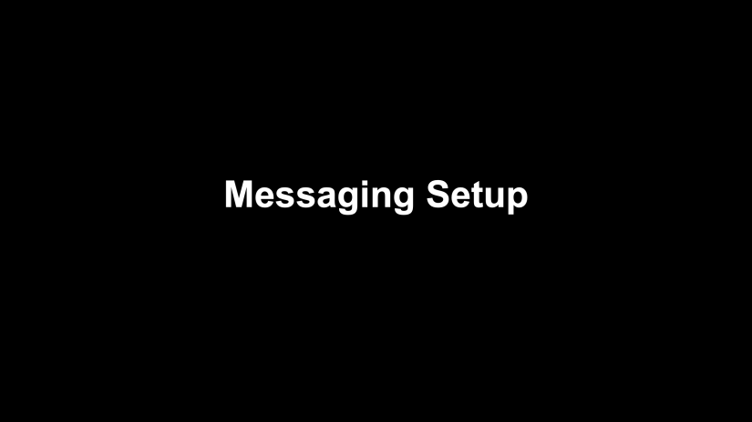 Messaging Setup