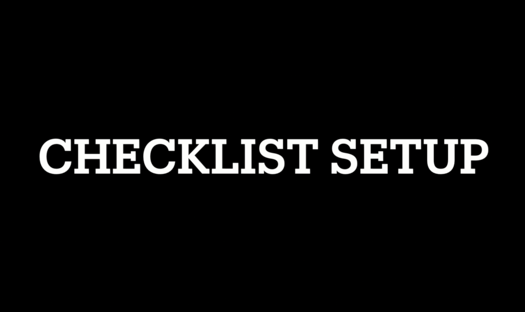 Checklist Setup