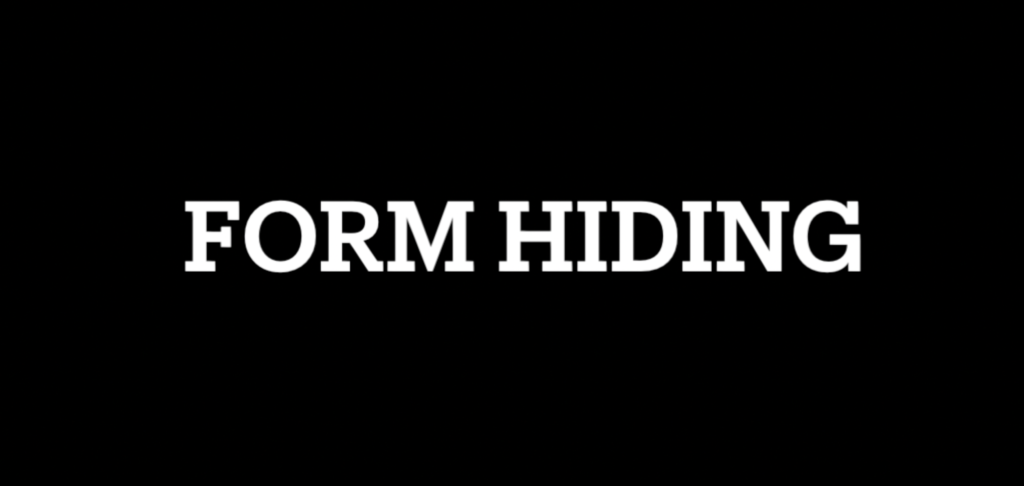 Form Hiding