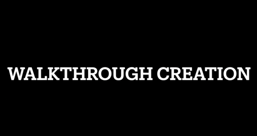 Walkthrough Creation