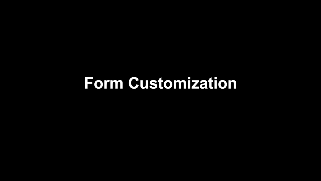 Form Customization