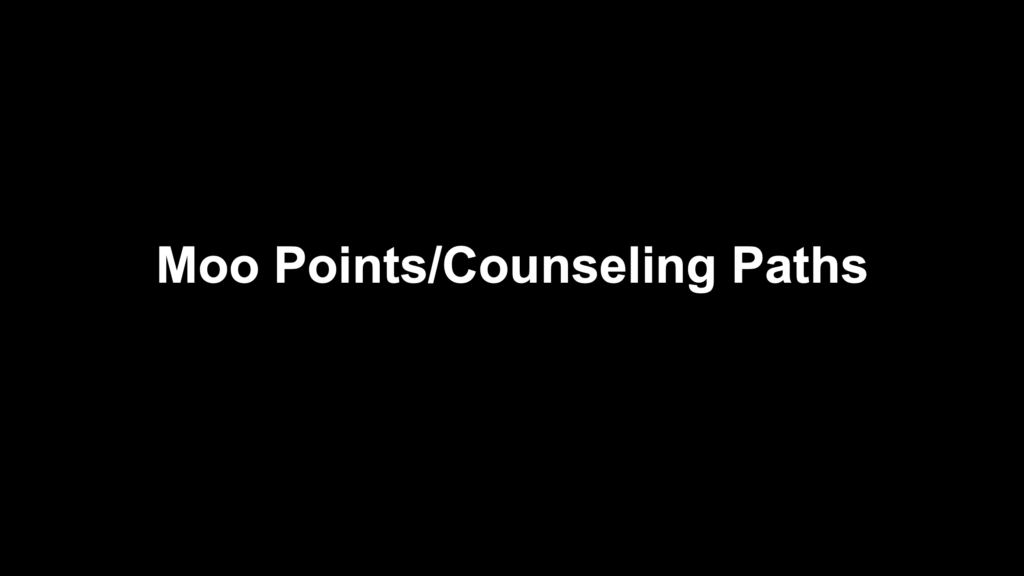 Moo Points/Counseling Paths