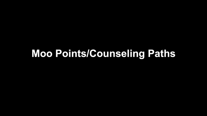 8: Moo Points & Counselings