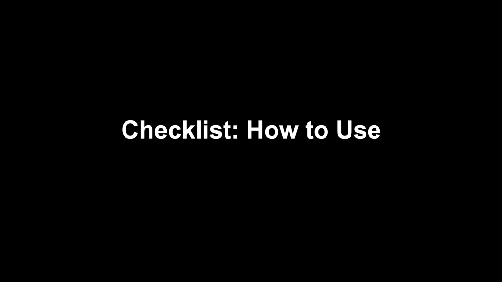 – Using Checklist