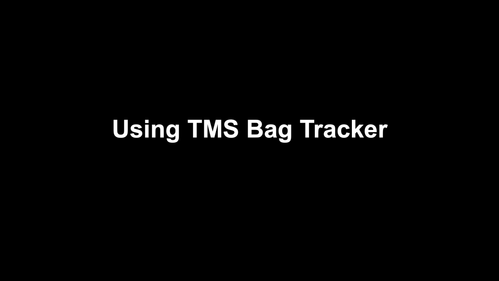 1: Using Bag Tracker (Jan 25)